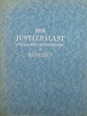  - Der Justizpalast und das Neue Justizgebaeude in München