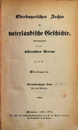  - Oberbayerisches Archiv 1874/75