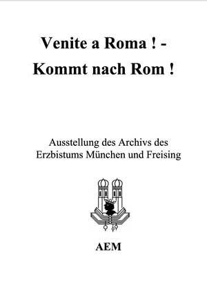  - Venite a Roma ! - Kommt nach Rom !