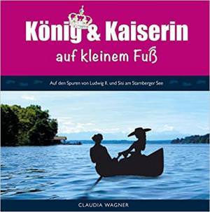 Wagner Claudia - König und Kaiserin auf kleinem Fuß