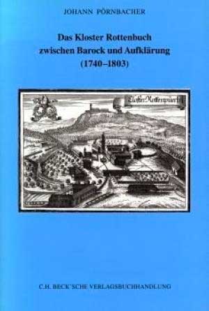 Pörnbacher Johann - Das Kloster Rottenbuch zwischen Barock und Aufklärung (1740-1803)