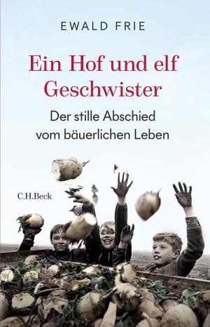 Frie, Ewald - Ein Hof und elf Geschwister