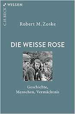 Zoske Robert M. - Die Weiße Rose