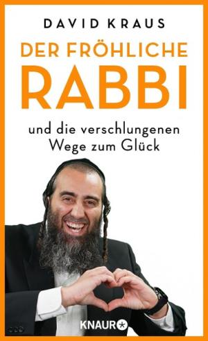 Kraus David - Der fröhliche Rabbi und die verschlungenen Wege zum Glück
