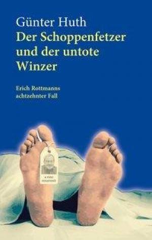 Huth Günter - Der Schoppenfetzer und der untote Winzer