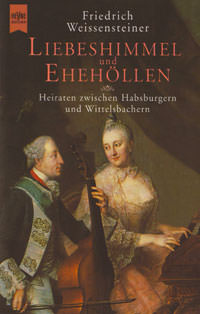 Weisensteiner Friedrich - Liebeshimmel und Ehehöllen