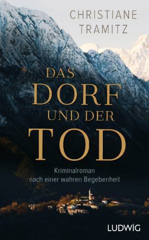 Tramitz Christiane - Das Dorf und der Tod