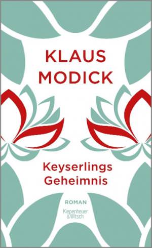 Modick Klaus - Keyserlings Geheimnis