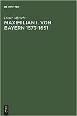 Albrecht Dieter - Maximilian I. von Bayern 1573-1651