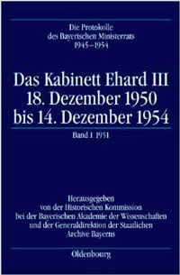 Morsey Rudolf, Ksoll-Marcon Margit - Die Protokolle des Bayerischen Ministerrats 1945-1954