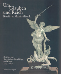  - Band 1. Wittelsbach und Bayern