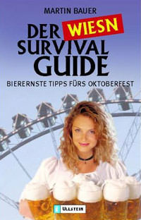 Bauer Martin  - Der Wies'n Survival Guide