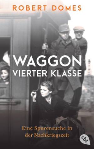 Domes Robert - Waggon vierter Klasse