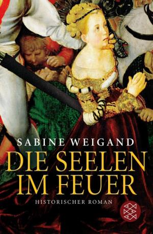 Weigand Sabine - Die Seelen im Feuer