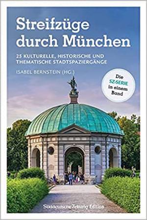  - Streifzüge durch München