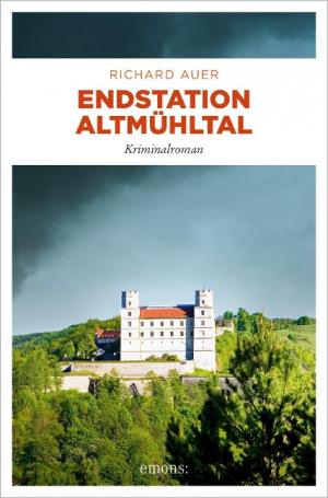 Auer Richard - Endstation Altmühltal