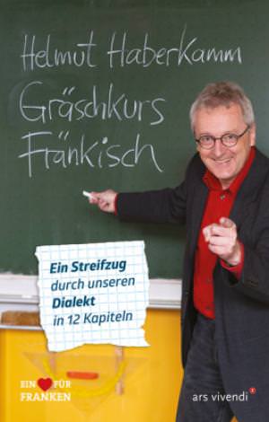 Haberkamm Helmut - Gräschkurs Fränkisch