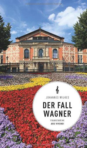 Johannes Wilkes - Der Fall Wagner