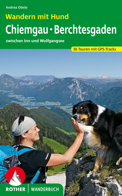 Obele Andrea - Wandern mit Hund Chiemgau - Berchtesgaden