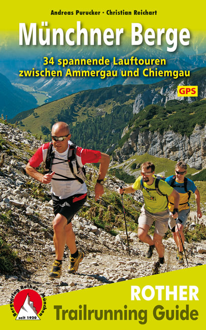 Purucker Andreas, Reichart Christian - Trailrunning Guide Münchner Berge