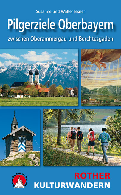 Elsner Susanne - Kulturwandern Pilgerziele Oberbayern