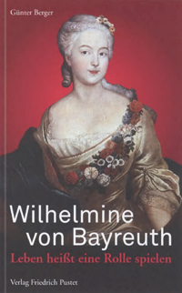 Berger Günter - Wilhelmine von Bayreuth