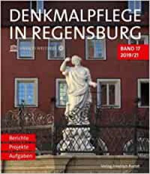  - Denkmalpflege in Regensburg 2019/21
