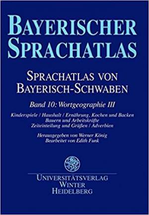 Schwarz Brigitte, Renn Manfred, Funk Edith - Sprachatlas von Bayerisch-Schwaben (SBS) 10