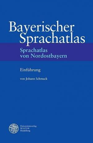 Schmuck Johann - Sprachatlas von Nordostbayern