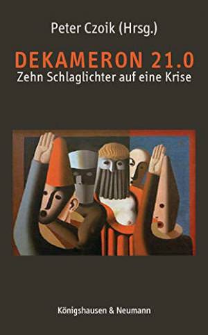 Czoik Peter, Haas Ursula, Hielscher Martin, Kops Krisha, Kullnick Uwe, Rigo Franz-Josef, Seidelmann Stephan, Wendt Gunna, Wiederroth Sophie, Wolf Klaus - Dekameron 21.0