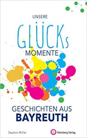 Müller Stephan - Unsere Glücksmomente