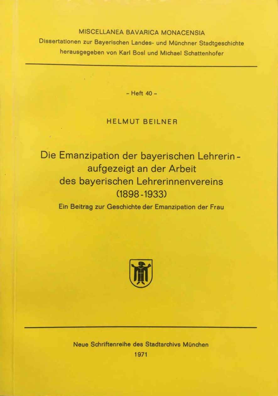 Beilner Helmut - Die Emanzipation der bayerischen Lehrerin