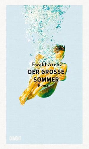 Arenz Ewald - Der große Sommer