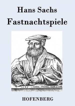 Sachs Hans - Fastnachtspiele