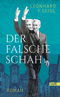 Seidl Leonhard F. - Der falsche Schah