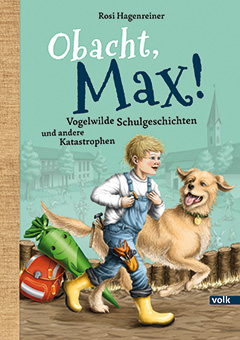 Hagenreiner, Rosi - Obacht, Max!