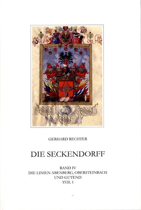 Rechter Gerhard - Die Seckendorff. Band 4