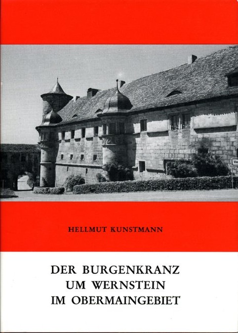 Kunstmann Hellmut - Der Burgenkranz um Wernstein
