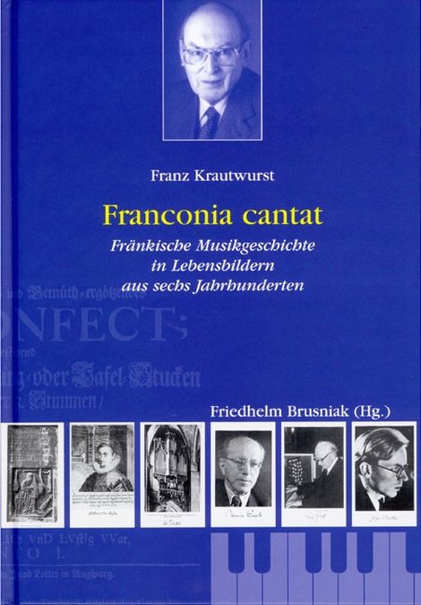 Krautwurst, Franz / Brusniak, Friedhelm - Franconia cantat
