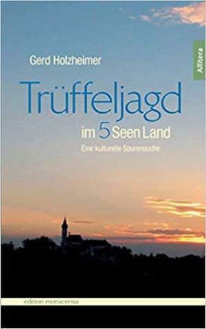  - Trüffeljagd im Fünfseenland