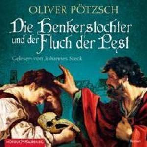 Pötzsch Oliver - Die Henkerstochter und der Fluch der Pest