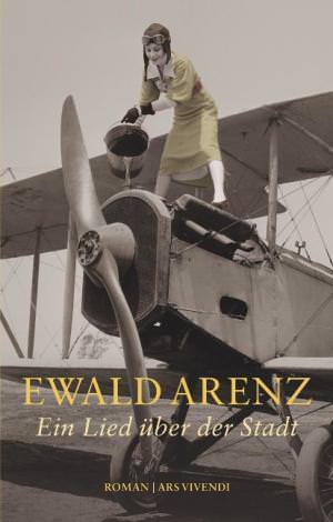 Arenz Ewald - Ein Lied über der Stadt