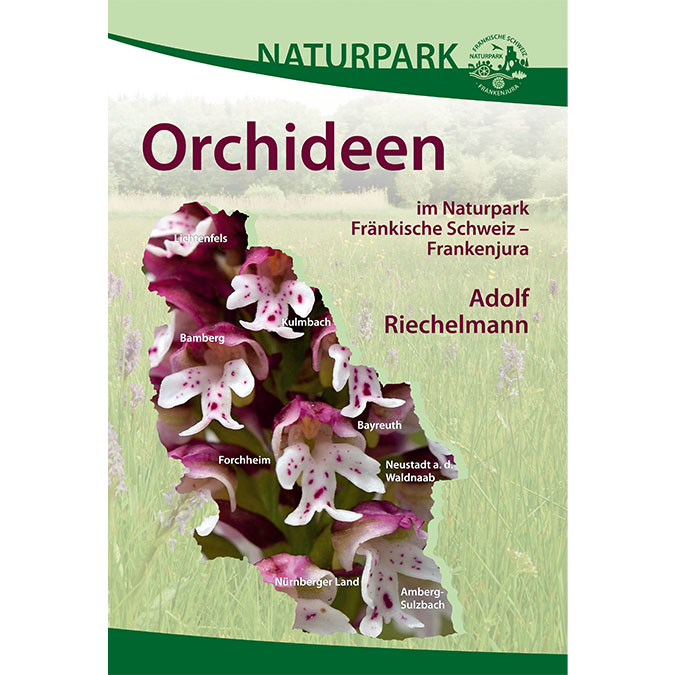 Riechelmann Adolf - Orchideen im Naturpark Fränkische Schweiz - Frankenjura