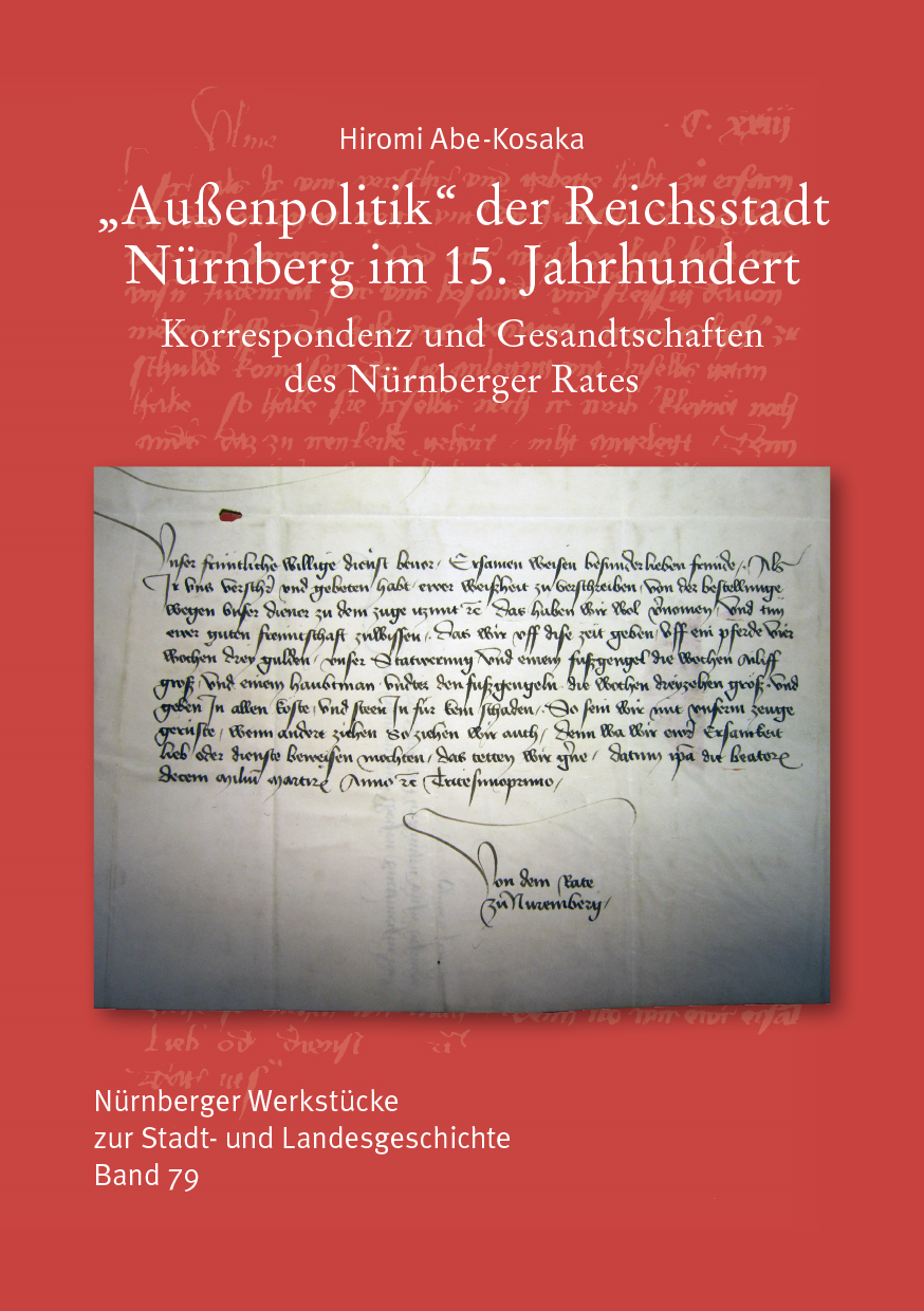 Abe-Kosaka Hiromi - Außenpolitik der Reichsstadt Nürnberg im 15. Jahrhundert