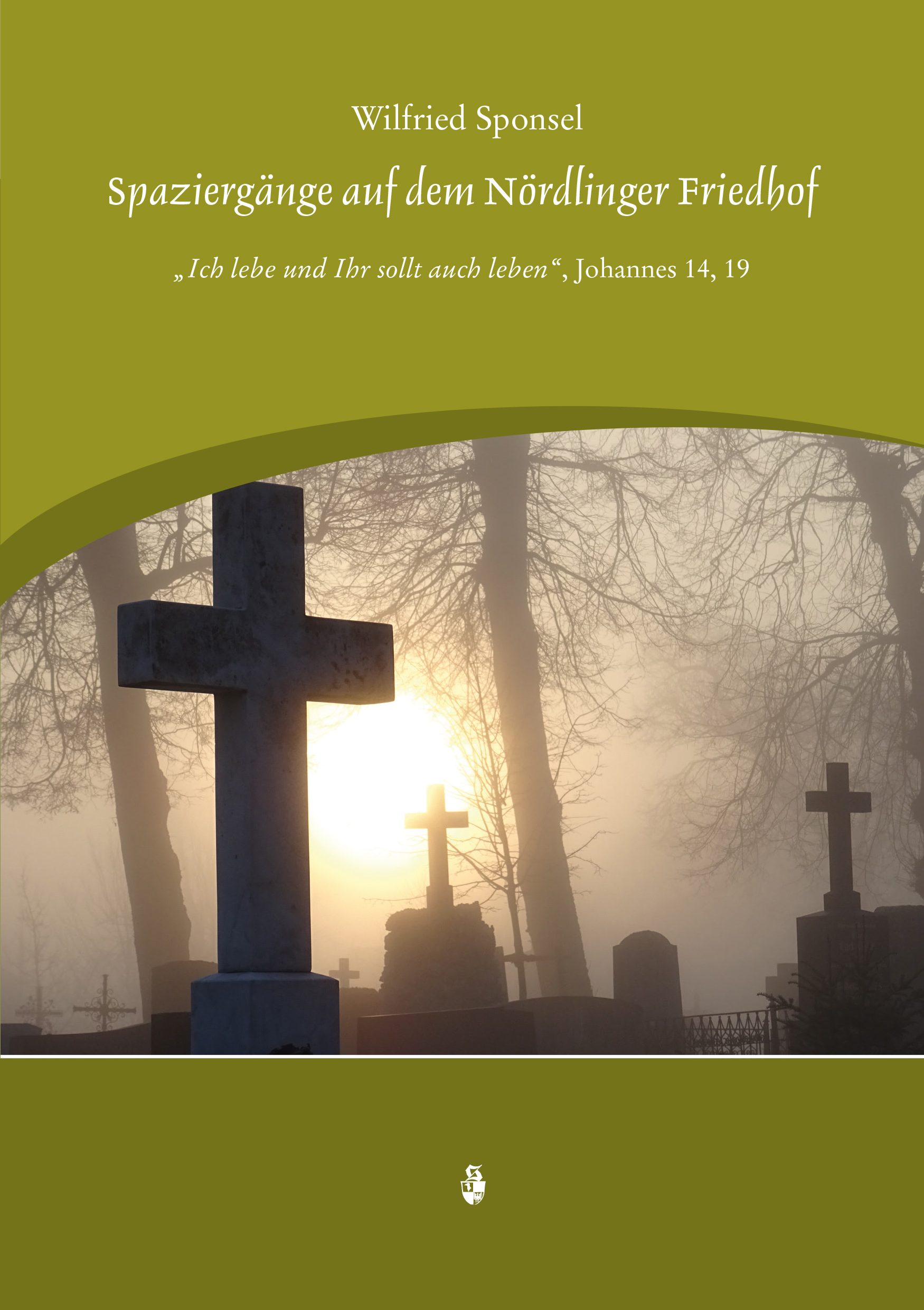 Sponsel Wilfried - Spaziergänge auf dem Nördlinger Friedhof