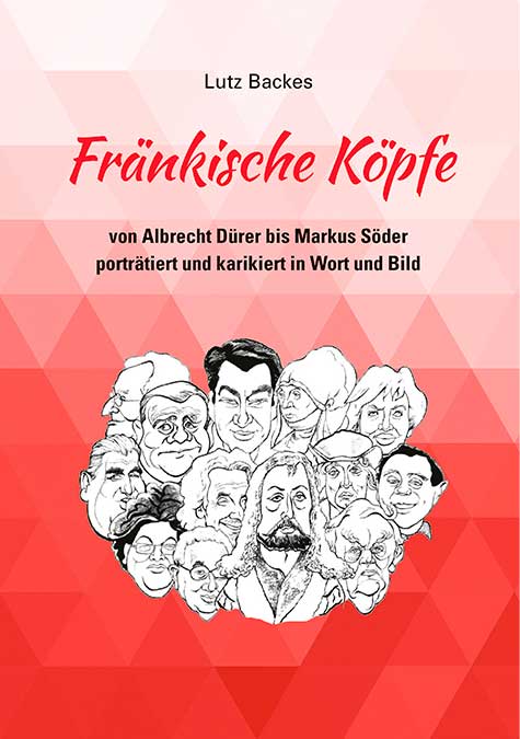 Backes, Lutz, Backes-Würl, Elfriede Antonia - Fränkische Köpfe