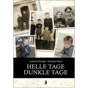 Pfitzinger Leonhard, Pöppel Marianne - Helle Tage - Dunkle Tage