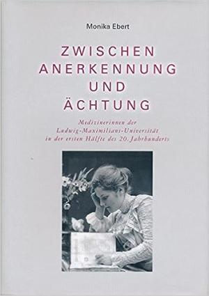 Ebert Monika - Zwischen Anerkennung und Ächtung