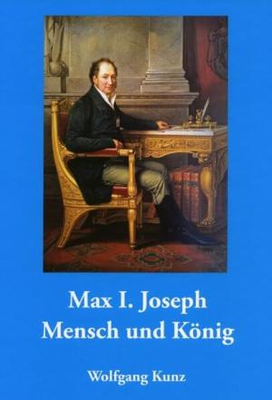 Kunz Wolfgang - Max I. Joseph