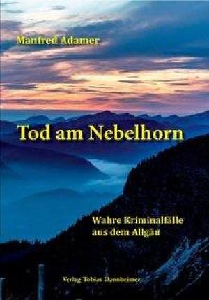 Adamer Manfred - Tod am Nebelhorn